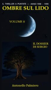 Ombre sul lido : VOLUME 0 — IL DOSSIER DI SERGIO