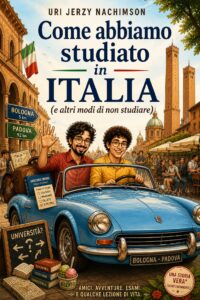 Come abbiamo studiato in Italia (e altri modi di non studiare)