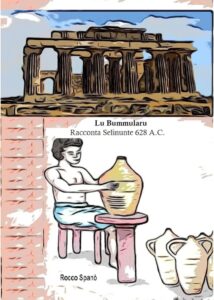 Lu bummularu racconta Selinunte 628a.C.
