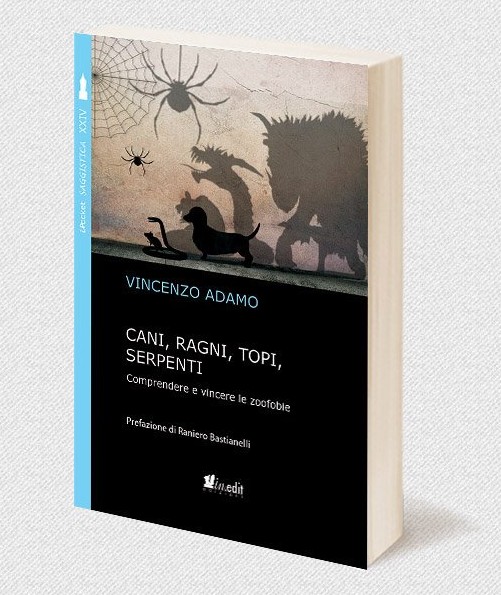 Cani, ragni, topi, serpenti Comprendere e vincere le zoofobie
