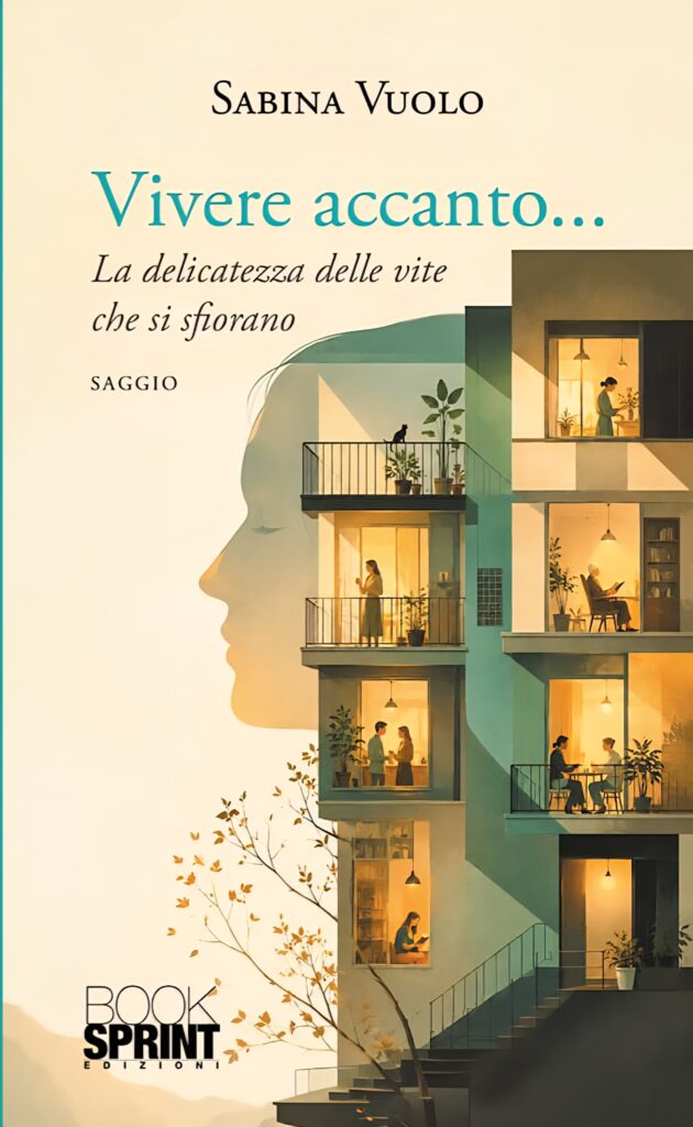 Vivere Accanto ... La delicatezza delle vite che si sfiorano