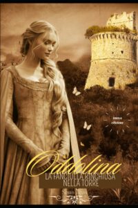 Oddolina la fanciulla rinchiusa nella torre